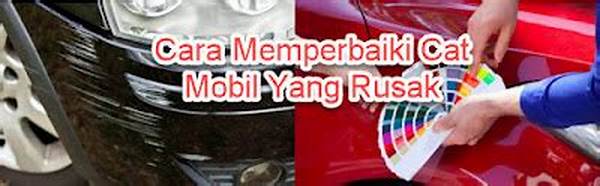 Cara Memperbaiki Cat Mobil Rusak