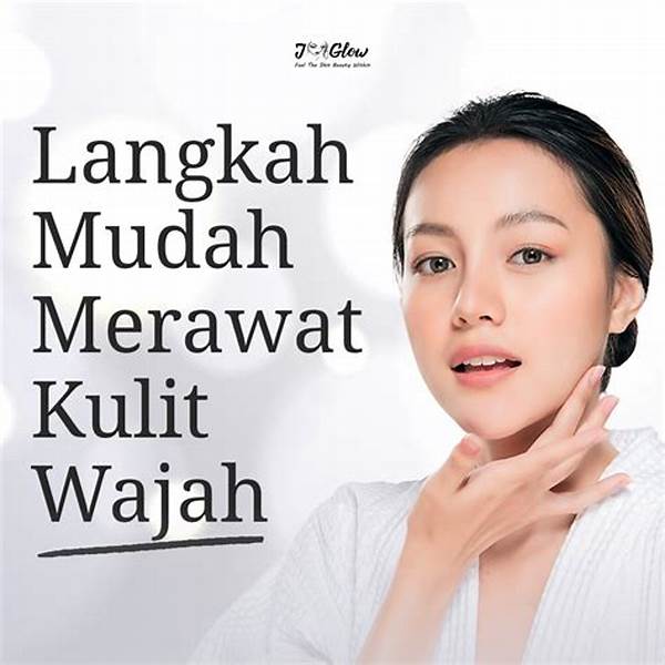 Langkah-langkah Merawat Kulit