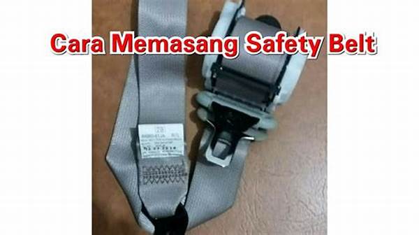 Prosedur Pemasangan Sabuk Kendaraan